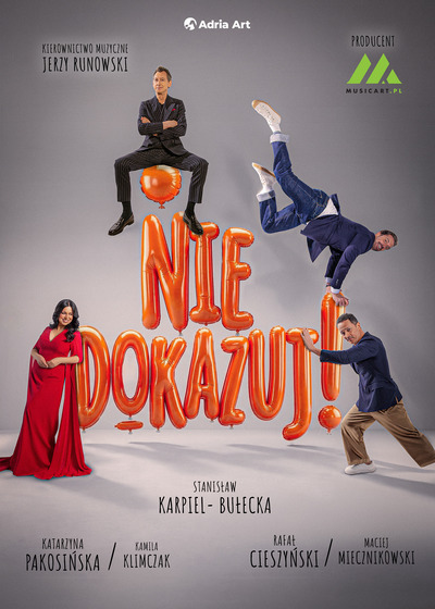 Event poster:  Nie dokazuj! Największe przeboje Marka Grechuty