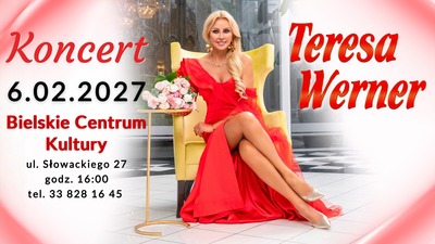 Plakat wydarzenia:  Koncert Teresy Werner z okazji 15-lecia solowej kariery artystycznej!
